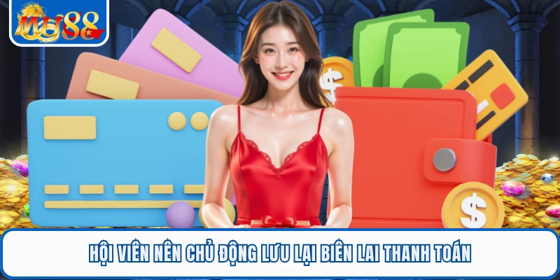 Hội viên nên chủ động lưu lại biên lai thanh toán